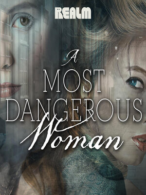 cover image of A Most Dangerous Woman